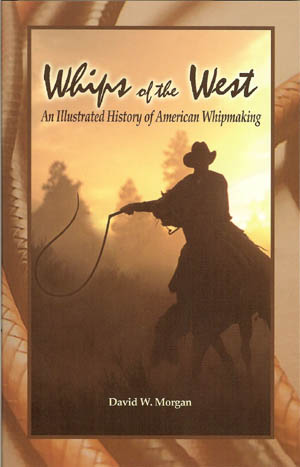 Whips of the West, by D W Morgan